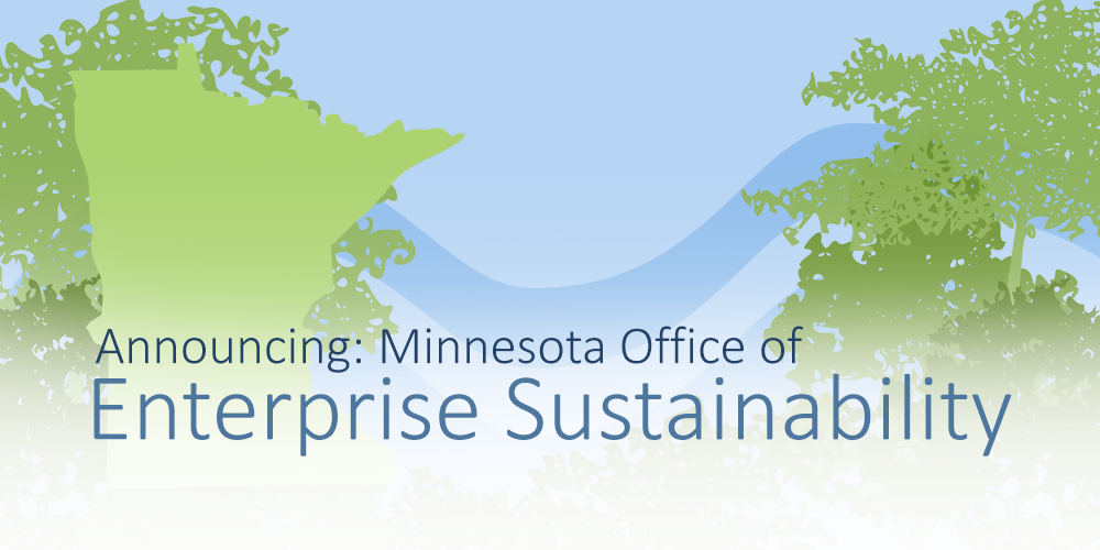 Silhouette of Minnesota with trees and water in the background. Text: Minnesota Office of Enterprise Sustainability